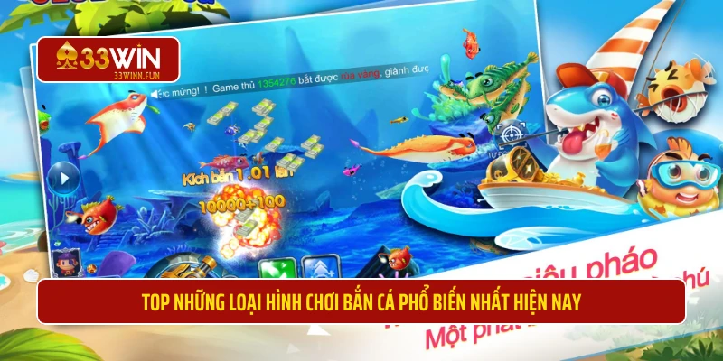 Top những loại hình chơi bắn cá phổ biến nhất hiện nay 